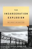 The Incarceration Explosion