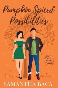 Pumpkin Spiced Possibilities - Baca, Samantha