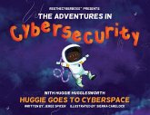 ReeTheCyberBoss(TM) presents The Adventures in Cybersecurity with Huggie Hugglesworth ReeTheCyberBoss(TM) presents The Adventures in Cybersecurity with Huggie Hugglesworth