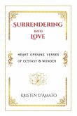 Surrendering into Love Surrendering into Love