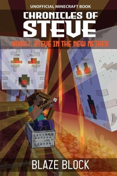 Chronicles of Steve Book 1 - Block, Blaze