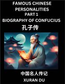 Famous Chinese Personalities (Part 1) - Biography of Confucius, Learn to Read Simplified Mandarin Chinese Characters by Reading Historical Biographies, HSK All Levels