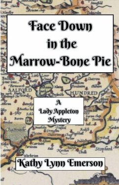 Face Down in the Marrow-Bone Pie - Emerson, Kathy Lynn