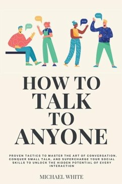 How to Talk to Anyone - White, Michael