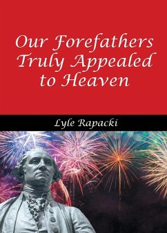 Our Forefathers Truly Appealed to Heaven - Rapacki, Lyle