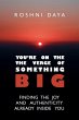 You're On the Verge of Something Big - Bild 1
