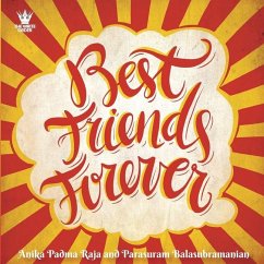 Best Friends Forever - Balasubramanian, Parasuram; Padma Raja, Anika
