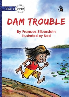 Dam Trouble - Our Yarning - Silberstein, Frances