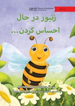 The Bee Is Feeling... - زنبور در حال احساس کردن... - Wanasundera, Michelle