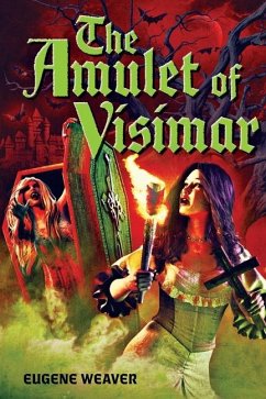 The Amulet of Visimar - Weaver, Eugene
