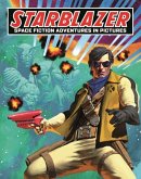 Starblazer vol. 1: Space Fiction Adventures in Pictures Starblazer vol. 1: Space Fiction Adventures in Pictures