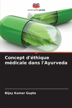 Concept d'éthique médicale dans l'Ayurveda - Gupta, Bijay Kumar