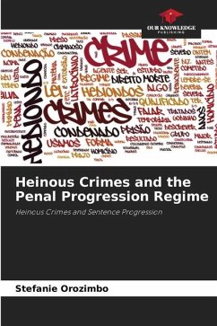 Heinous Crimes and the Penal Progression Regime - Orozimbo, Stefanie