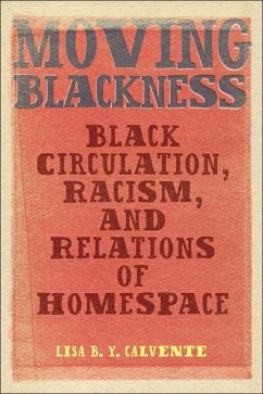 Moving Blackness - Calvente, Lisa B Y