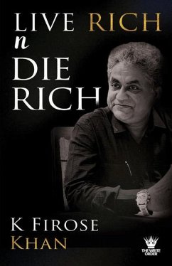 Live Rich n Die Rich - Khan, K Firose