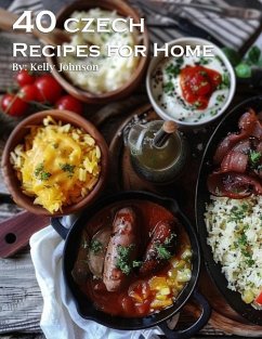 40 Czech Recipes for Home - Johnson, Kelly