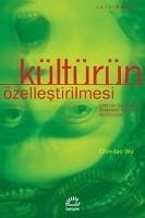 Kültürün Özellestirilmesi - Wu, Chin-Tao