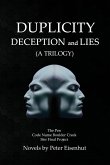 DUPLICITY DECEPTION and LIES