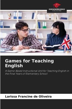 Games for Teaching English - Francine de Oliveira, Larissa