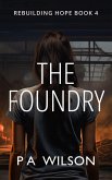 The Foundry (Rebuilding Hope, #4) (eBook, ePUB)