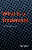 What is a Trademark, Fifth Edition (eBook, ePUB)
