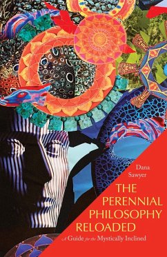 The Perennial Philosophy Reloaded (eBook, ePUB) - Sawyer, Dana