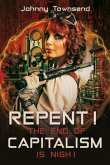 Repent! The End of Capitalism is Nigh! (eBook, ePUB)