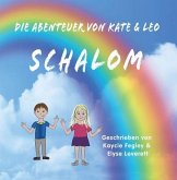 Die Abenteuer Von Kate & Leo Schalom (eBook, ePUB) Die Abenteuer Von Kate & Leo Schalom (eBook, ePUB)