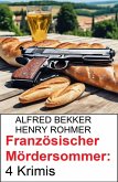 Französischer Mördersommer: 4 Krimis (eBook, ePUB)