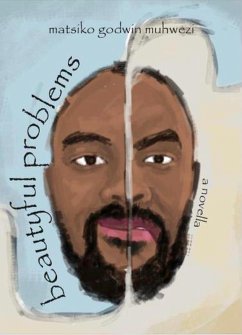 Beautyful Problems (eBook, ePUB) - Muhwezi, Matsiko Godwin