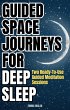 Guided Space Journeys for Deep Sleep:... - Bild 1