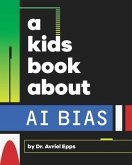 A Kids Book About AI Bias (eBook, ePUB)