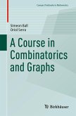 A Course in Combinatorics and Graphs (eBook, PDF)