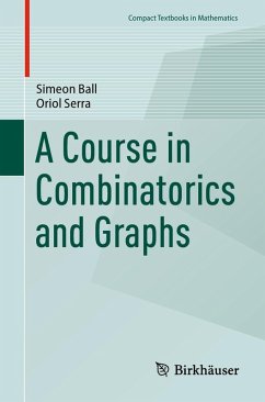 A Course in Combinatorics and Graphs (eBook, PDF) - Ball, Simeon; Serra, Oriol