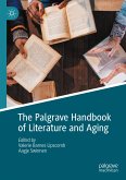 The Palgrave Handbook of Literature and Aging (eBook, PDF)