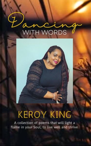 Dancing With Words - A collection of poems that will light a flame in your Soul, to live well and thrive (eBook, ePUB) Dancing With Words - A collection of poems that will light a flame in your Soul, to live well and thrive (eBook, ePUB)