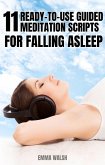 11 Ready-to-Use Guided Meditation Scripts For Falling Asleep (Deep Sleep Guided Meditation Scripts, #2) (eBook, ePUB)