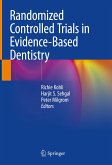 Randomized Controlled Trials in Evidence-Based Dentistry (eBook, PDF)
