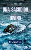 Una sacudida divina (eBook, ePUB) Una sacudida divina (eBook, ePUB)