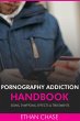 Pornography Addiction Handbook: Signs,... - Bild 1