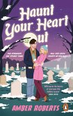 Haunt Your Heart Out (eBook, ePUB)