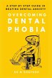Overcoming Dental Phobia: A Step by... - Bild 1