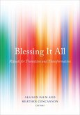 Blessing It All (eBook, ePUB) Blessing It All (eBook, ePUB)