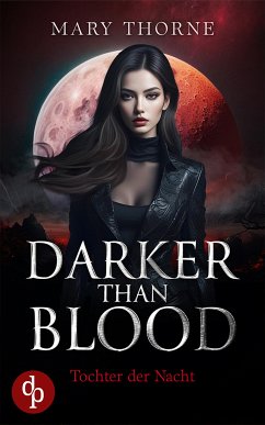 Darker than Blood (eBook, ePUB) - Thorne, Mary