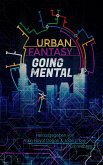 Urban Fantasy Going Mental (eBook, ePUB)