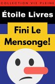 Fini Le Mensonge! (Collection Vie Pleine, #11) (eBook, ePUB)