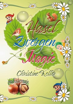 Hasel Zwergenmagie (eBook, ePUB) - Keller, Christine