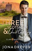 Three Scotsmen & One Wedding (eBook, ePUB)