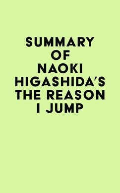 Summary of Naoki Higashida's The Reason I Jump (eBook, ePUB) - IRB Media