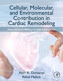 Cellular, Molecular, and Environmental Contribution in Cardiac Remodeling (eBook, ePUB) - Duttaroy, Asim K.; Mallick, Rahul